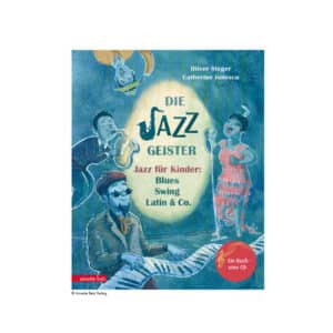 Die Jazzgeister Bilderbuch mit Musik