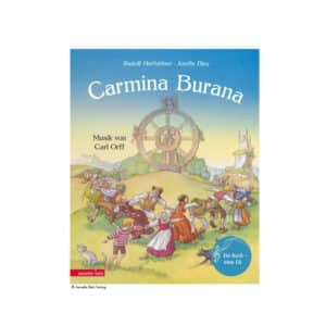 Carmina Burana Bilderbuch mit Musik